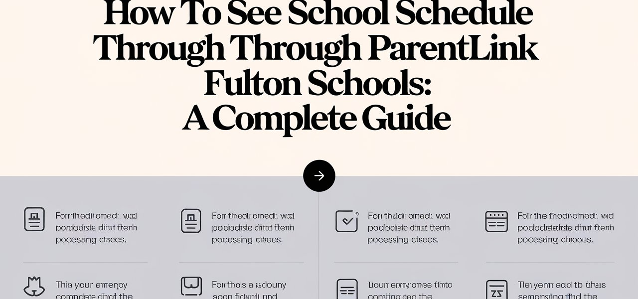 ﻿How to See School Schedule Through ParentLink Fulton Schools